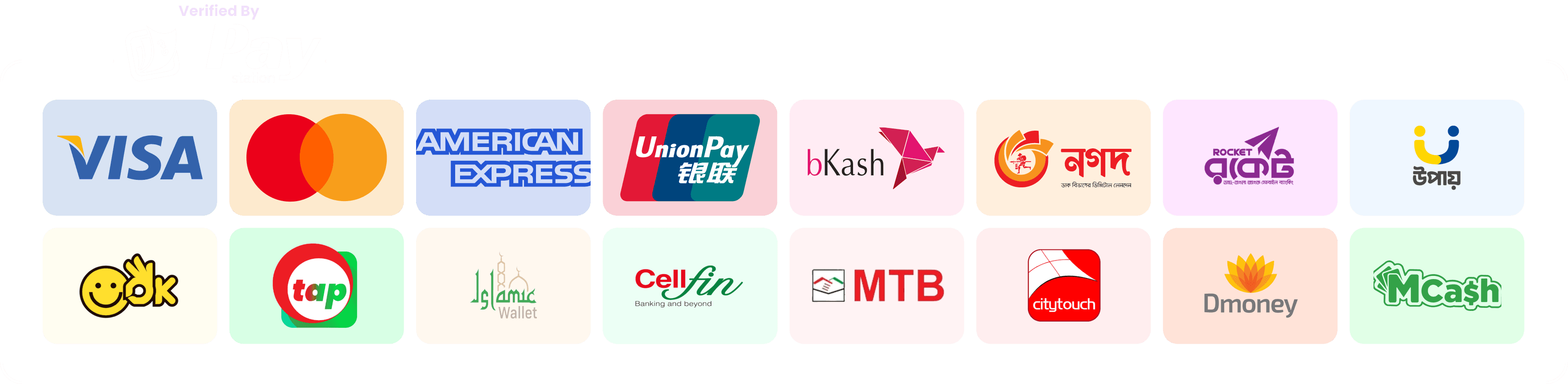 Supported payment gateways, verified by PayStation: Visa, Mastercard, American Express, UnionPay, bKash, Nagad, Rocket, Upay, OK Wallet, Tap, Islamic Wallet, Cellfin, MTB, City Touch, Dmoney, MCash